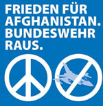 Frieden fr Afghanistan. Bundeswehr raus.